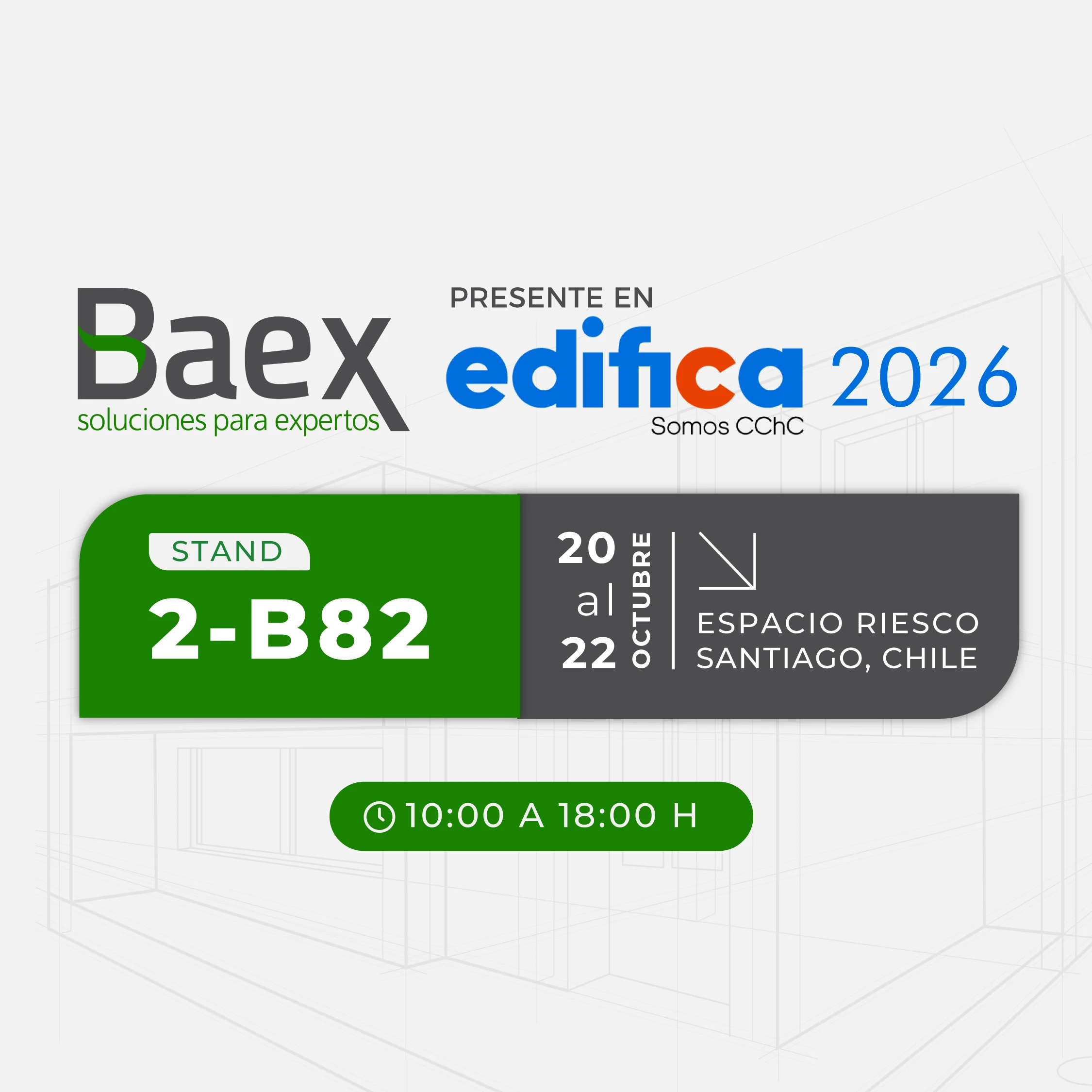 Baex en Edifica 2026 – Espacio Riesco, 20 al 22 de octubre, stand 2-B82